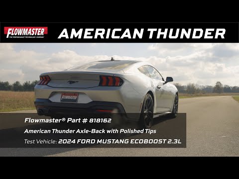 Flowmaster 24-25 Mustang 2.3L/5.0L American Thunder-Axle-Back- NO VLVES Exhaust System